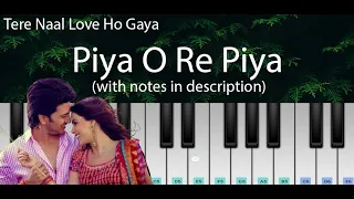 Piya O Re Piya (Tere Naal Love Ho Gaya) | Easy Piano Tutorial with Notes | Perfect Piano