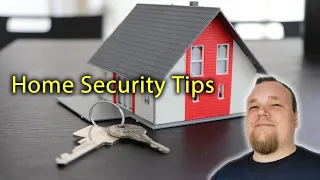 Home Security Tips - Grouped - Lets talk about it :)