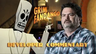 Grim Fandango Developer Commentary