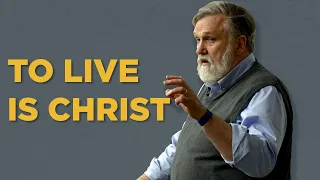 To Live is Christ | Douglas Wilson (Collegiate Reformed Fellowship)