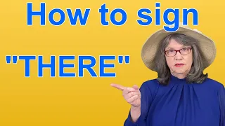 How To Sign THERE — ASL Word Of The Day — Word 91