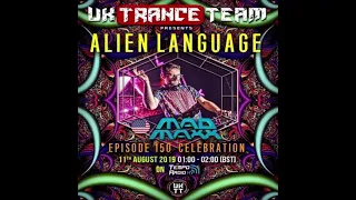 MAD MAXX - Live Set@Alien Language 150 Celebration 11-08-2019 [Psytrance]