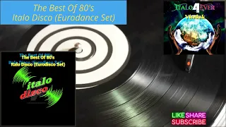 The Best of 80's - Italo Disco (Eurodisco Set)