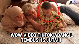 WOW VIDEO ABANG L TEMBUS 15 JUTA PADAHAL BARU SEHARI DI POSTING KERREN