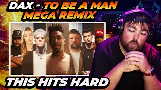 RAPPER REACTS to Dax - "To Be A Man" (MEGA REMIX) [ft. Atlus, Phix, Brutha Rick, & MORE]
