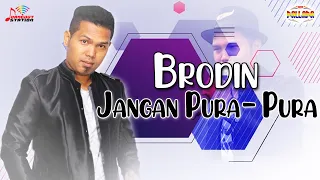 Brodin - Jangan Pura Pura (Official Music Video)