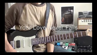 Your Love Never Fails | Jesus Culture [Guitar Tab]