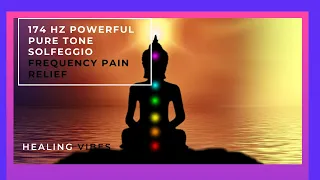 174 HZ POWERFUL PURE TONE  Solfeggio Frequency  PAIN RELIEF