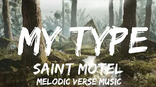 Saint Motel - My Type (Lyrics)  | 25mins - Feeling your music