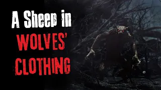 "A Sheep in Wolves' Clothing"Creepypasta Scary Story