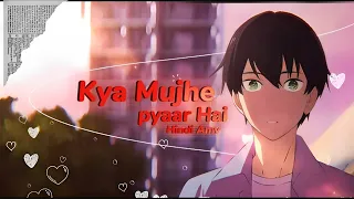 🥀Kya Mujhe Pyaar Hai | Josee The Tiger And The Fish | Hindi Amv