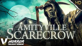 AMITYVILLE SCARECROW - EXCLUSIVE PREMIERE - FULL HD HORROR MOVIE IN ENGLISH