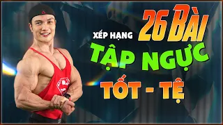 Xếp hạng 26 bài tập ngực tốt nhất tới tệ nhất giúp bạn lựa chọn lịch tập gym hiệu quả