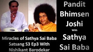 Pt. Nishikant Barodekar | Satsang 3 Ep.3 | Miracles & Experiences of Sathya Sai Baba