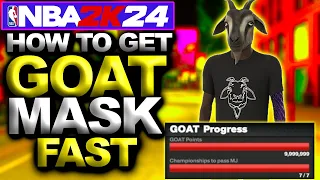 FASTEST MYCAREER METHOD TO UNLOCK THE GOAT MASK EASY in NBA 2K24 - NBA 2K24 TUTORIAL