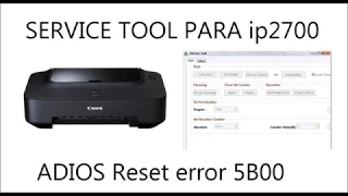 Service tool para ip2700 (reset canon ip2700)