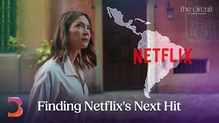 Why Netflix Is Betting Big on Latin America | The Circuit