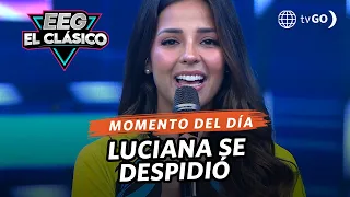 EEG El Clásico: Luciana Fuster se despidió del programa (HOY)