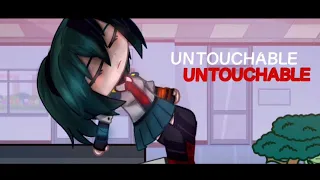 UNTOUCHABLE | Mha | Fem. Bkdk | Meme/ Trend