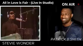 STEVIE WONDER | All in Love is Fair | Live in studio | REACTION VIDEO