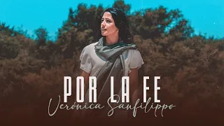 Verónica Sanfilippo / Por La Fe - Música Católica