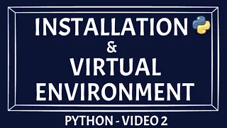 Creating Virtualenv For Python | Python Installation Steps