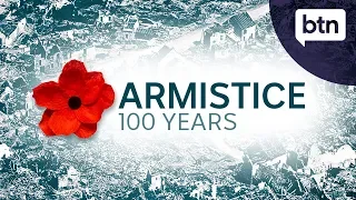The 100th anniversary of the Armistice - Behind the News