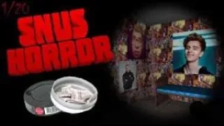 horror snus | хоррор и снюс