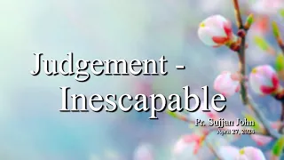 "Judgement - Inescapable" |  Sujjan John