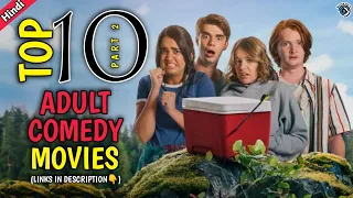 Top 10 Adult Comedy Movies in Hindi| Best R-rated Comedy Movies | 2021 | Watch Top 10