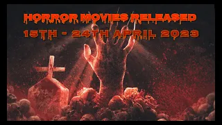 Horror movies released 15th - 23rd April 2023