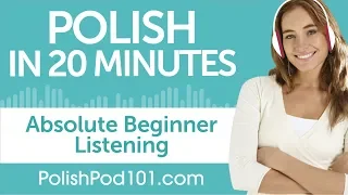 20 Minutes of Polish Listening Comprehension for Absolute Beginner