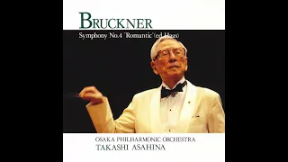 Bruckner - Symphony No 4 ‘Romantic’ - Asahina, Osaka Philharmonic (1993)