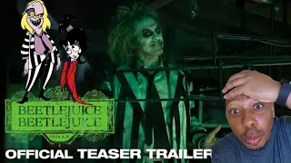 BEETLEJUICE  BEETLEJUICE | Official Teaser Trailer | Reaction video! HE'S BACK!!