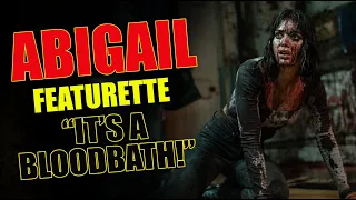 Abigail Featurette: It's a Blood Bath