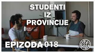 EPIZODA 018: STUDIRANJE - ISPOVESTI BRUCOŠA IZ PROVINCIJE