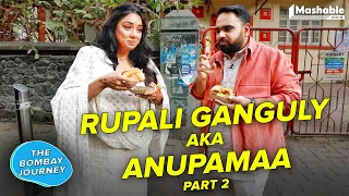 The Bombay Journey ft Rupali Ganguly Aka Anupamaa with Siddhaarth Aalambayan | Part 2 | EP192