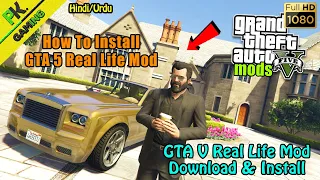 How to Install Real Life Mod In GTA V || GTA 5 Real Life Mod || Easy To Install || Hindi