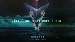 STARSET - Telepathic (Not Your Dope Remix) Slowed
