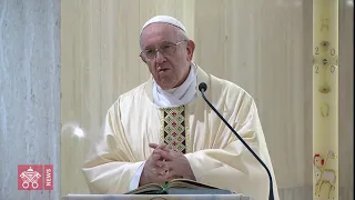 Omelia, Messa a Santa Marta, 13 Maggio 2020, Papa Francesco