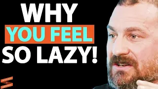 This Is Why You FEEL LAZY In Life & How To FIX IT | Andrew Huberman