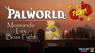 Mossanda Lux fight 👉 boss Captured [PALWORLD]