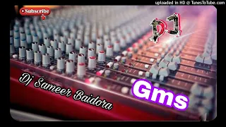 O SUNIYE O MAHIYA O DJ SAMEER BAIDORA HARD GMS | DJ RAJA SACHAN 7991894451