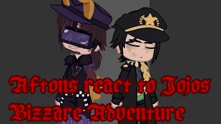 Aftons react to Jojo’s Bizzare Adventure ll fnaf ll credits in the description ll Dios_toenail