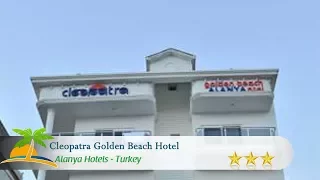 Cleopatra Golden Beach Hotel - Alanya Hotels, Turkey
