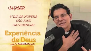 Experiência de Deus | 14-03-2018 | 6º Dia da Novena São José, providenciai