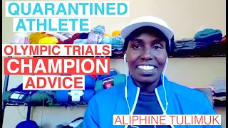 Quarantine Advice from a 2020 U.S. Marathon Olympic Trials Champion | Aliphine Tuliamuk