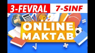 Online maktab 7 sinf dars 3 fevral 2022 yil  3 02 2022