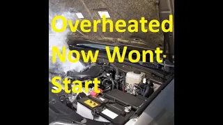 How to Fix a Car that Overheated and Now Won't Start