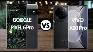 GOOGLE PIXEL 6 PRO vs VIVO X90 PRO #googlepixel6pro #vivox90pro #vivo  #googlepixel